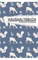 Haushaltsbuch Finanzen und Notizen: Waldtiere u. Natur I Einnahmen planen u. Ausgaben sparen I DIN A5 I 120 Seiten I Undatiert I 52 Wochen I Fixkosten I Bilanz I Finanzplaner