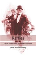 Raffles: Further Adventures of the Amateur Cracksman