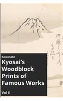 Kawanabe Kyosai's Woodblock Prints of Famous Works Vol II