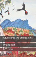 Adventures and Enthusiasms: Original Text
