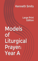 Models of Liturgical Prayer