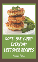 Oops! 365 Yummy Everyday Leftover Recipes