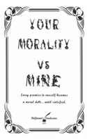 Your Morality vs. Mine
