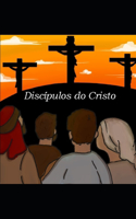 Discípulos Do Cristo