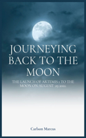 Journeying Back to the Moon
