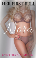 Her First Bull: Nora: A cuckold wife-sharing novel