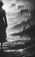 Whispers from the Asylum