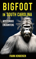 Bigfoot in South Carolina