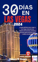 30 Días En Las Vegas 2024