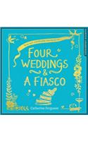 Four Weddings and a Fiasco