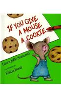 If You Give a Mouse a Cookie