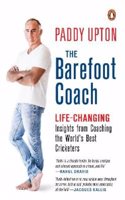 Barefoot Coach: Life-Changing Insights from Coaching the World's Best Cricketers