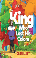 King Who Lost His Colors