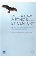 Media Law and Ethics in the 21st Century