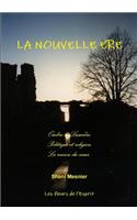 LA NOUVELLE ERE; Ombre et Lumière; Politique et religion; La raison du coeur.