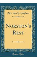Norston's Rest (Classic Reprint)
