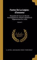 Fastes De La Légion-d'honneur