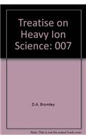 Treatise on Heavy Ion Science