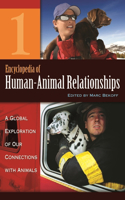 Encyclopedia of Human-Animal Relationships [4 Volumes]