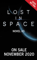 Lost in Space: Novel #3: (Lost in Space)