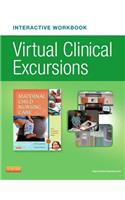Virtual Clinical Excursions Online and Print Workbook for Maternal Child Nursing Care