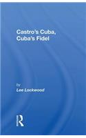 Castro's Cuba, Cuba's Fidel