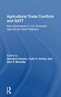 Agricultural Trade Conflicts and GATT