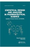 Statistical Design and Analysis in Pharmaceutical Science