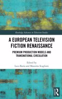 A European Television Fiction Renaissance