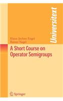 A Short Course on Operator Semigroups