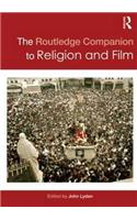 The Routledge Companion to Religion and Film