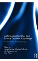 Exploring Mathematics and Science Teachers' Knowledge