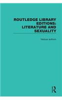 Routledge Library Editions: Literature and Sexuality: (Routledge Library Editions: Literature and Sexuality)