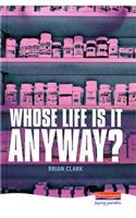 Whose Life is it Anyway?: (Heinemann Plays For 14-16+)