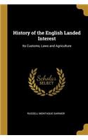 History of the English Landed Interest