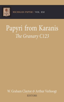 Papyri from Karanis: The Granary C123(Michigan Papyri)