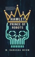 Hamlet, Prince of Robots