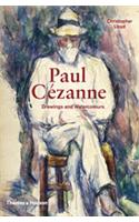 Paul Cézanne: Drawings and Watercolours