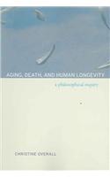 Aging, Death, and Human Longevity