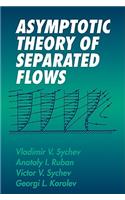 Asymptotic Theory of Separated Flows