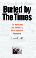 Buried by the Times: The Holocaust and America's Most Important Newspaper(English)