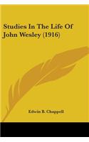 Studies In The Life Of John Wesley (1916)