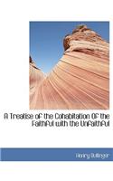 A Treatise of the Cohabitation of the Faithful with the Unfaithful