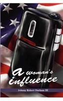 A woman's influence
