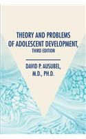 Theory and Problems of Adolescent Development, Third Edition