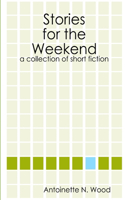 Stories for the Weekend