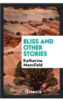 Bliss and Other Stories