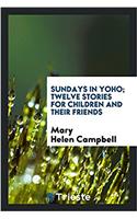 SUNDAYS IN YOHO; TWELVE STORIES FOR CHIL