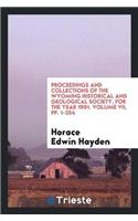 Proceedings and Collections of the Wyoming Historical and Geological Society, for the Year 1901. Volume VII, Pp. 1-254