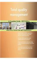 Total quality management A Complete Guide - 2019 Edition